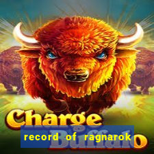 record of ragnarok 3 temporada online dublado